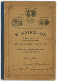 Wäsche-Buch der Dampfwäscherei W. Spindler in Berlin für Margarethe Bernheim (1917–1920)