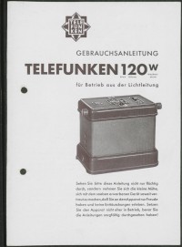Bedienungsanleitung: Gebrauchsanleitung Telefunken 120 W für Betrieb aus der Lichtleitung