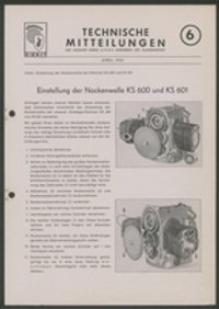 Mitteilungsblatt: Technische Mitteilungen der Zündapp-Werke GmbH Nr. 6, Inhalt: Einstellung der Nockenwelle bei Motoren KS 600 und KS 601