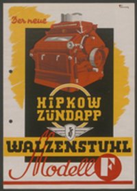Prospekt: Der neue Hipkow Zündapp Walzenstuhl Modell F, Werbebroschüre