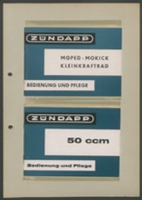 Betriebsanleitung: Zündapp Moped/ Mokick und Kleinkraftrad Bedienung und Pflege, Heft